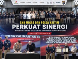 SKK Migas dan Polda Kaltim Perketat Pengamanan Hulu Migas, Ini 7 Wilayah yang Dijaga