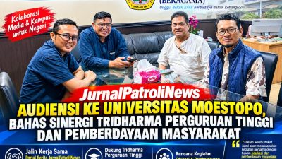 JurnalPatroliNews Audiensi ke Universitas Moestopo, Bahas Sinergi Tridharma Perguruan Tinggi dan Pemberdayaan Masyarakat